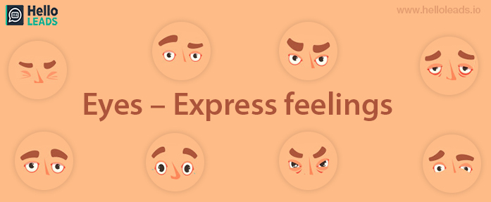 Use Eyes - Eyes do express feelings